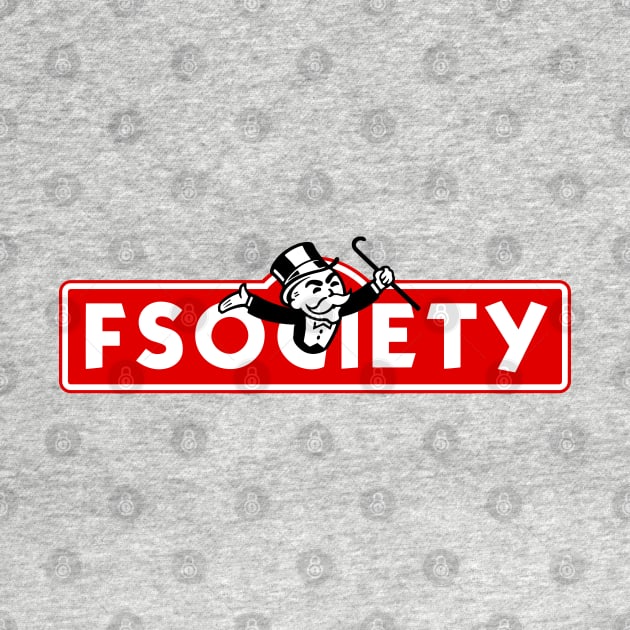 Mr. Robot FSociety Monopoly Man by CultureClashClothing